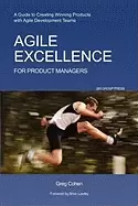 Image of agile excellence for product managers a guide to creating winning products