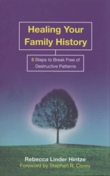 Image of Healing Your Family History by Rebecca Linder Hintze Book