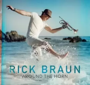 image of Around the Horn by Rick Braun CD Album