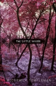 Image of The Little Woods by Mccormick Templeman Hardback