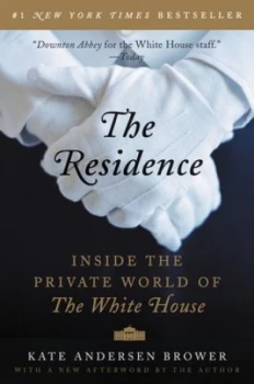Image of The Residence by Kate Andersen Brower Book