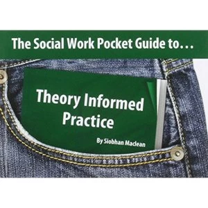 Image of The Social Work Pocket Guide to...: Theory Informed Practice by Siobhan Maclean (Paperback, 2011)