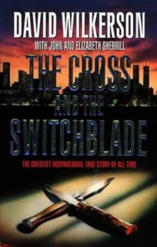 Image of The Cross and the Switchblade by David Wilkerson Book