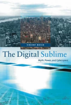 Image of The Digital Sublime by Vincent Mosco Paperback