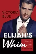 Image of elijahs whim