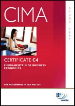 Image of Cima - C04 Fundamentals of Business Economics by Bpp Learning Media Paperback
