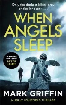 Image of When Angels Sleep : A heart-racing, twisty serial killer thriller