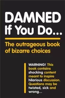 Image of Damned If You Do . . .