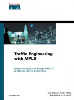 Image of Traffic Engineering with Mpls by Eric Osborne Hardback