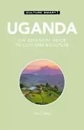 Image of uganda culture smart the essential guide to customs and culture