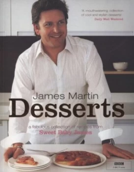 Image of Desserts by James Martin and Peter Cassidy Book
