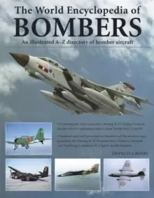 Image of World Encyclopedia of Bombers : an Illustrated A-Z Directory of Bomber Aircraft