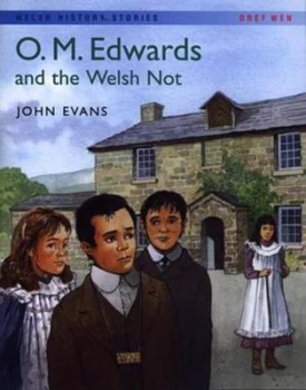 Image of O. M. Edwards and the Welsh Not by John Evans Book