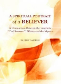 Image of A Spiritual Portrait of a Believer by Chet Cataldo Book