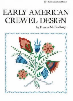 Image of Early American Crewel Design by Frances Bradbury Paperback