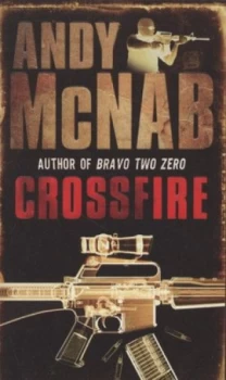 Image of Crossfire by Andy Mcnab Paperback