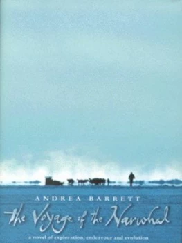 Image of The Voyage of the Narwhal by Andrea Barrett Hardback