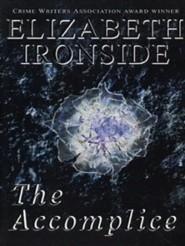 Image of The Accomplice by Elizabeth Ironside Book