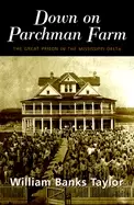 Image of down on parchman farm the great prison in the mississippi delt
