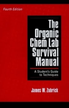 Image of The Organic Chem Lab Survival Manual by James W. Zubrick Paperback