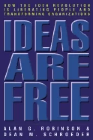 Image of ideas are free how the idea revolution is liberating people and transformin