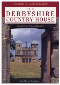 Image of The Derbyshire Country House by Maxwell Craven and Michael Stanley Paperback