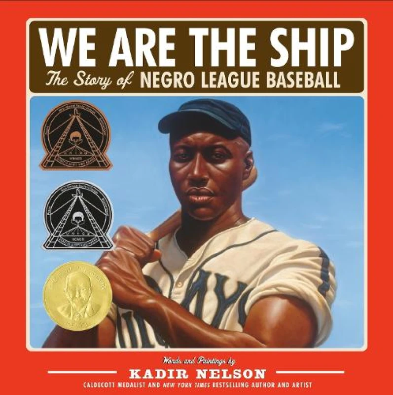 Image of We Are the Ship by Kadir Nelson Hardback