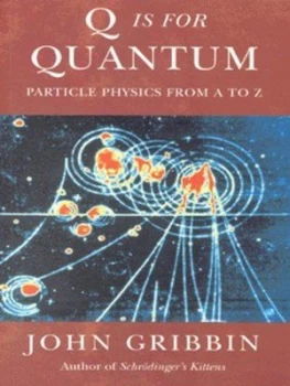 Image of Q Is for Quantum by John Gribbin Paperback