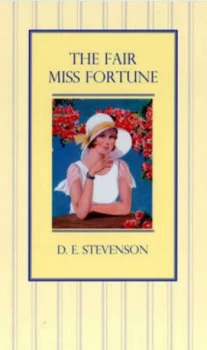 Image of The Fair Miss Fortune by D. E Stevenson Paperback