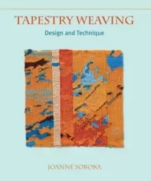 Image of Tapestry Weaving : Design and Technique