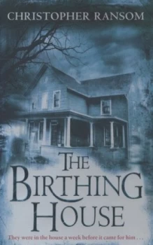 Image of The Birthing House by Christopher Ransom Paperback