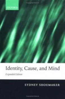Image of Identity Cause and Mind by Sydney Shoemaker Paperback