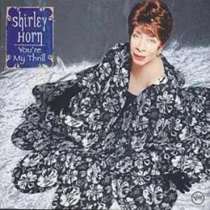 image of Youre My Thrill by Shirley Horn CD Album