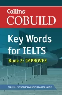 Image of Collins COBUILD Key Words for IELTS : Book 2 Improver IELTS 5.5-6.5 (B2+)