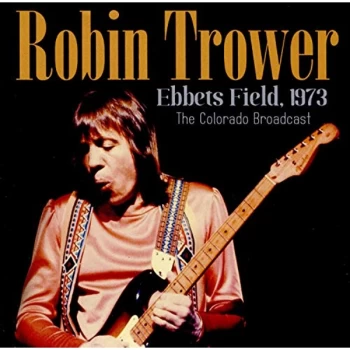 image of Robin Trower - Ebbets Field, 1973 CD