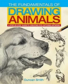 Image of The Fundamentals of Drawing Animals by Duncan Smith Book