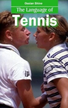Image of The Language of Tennis by Ossian Shine Paperback