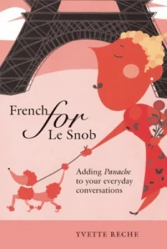 Image of French for Le Snob by Yvette Reche Paperback
