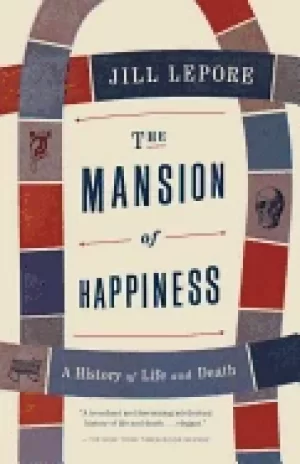Image of mansion of happiness a history of life and death