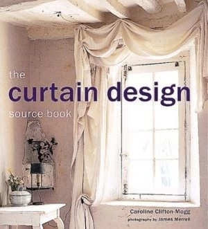 Image of The Curtain Design Source Book by Caroline Clifton-Mogg Hardback