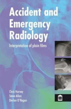Image of Accident and Emergency Radiology by Christopher Harvey Book