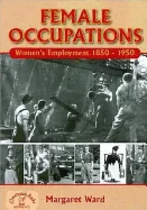 Image of female occupations womens employment from 1850 1950