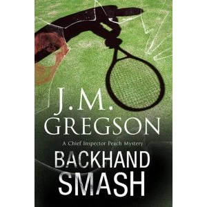 Image of Backhand Smash: A British Police Procedural by J. M. Gregson (Paperback, 2016)