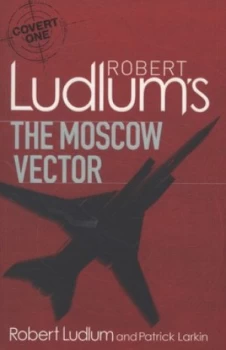 Image of Robert Ludlums the Moscow Vector by Robert Ludlum Book