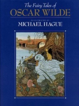 Image of The Fairy Tales of Oscar Wilde by Oscar Wilde and Michael Hague Hardback