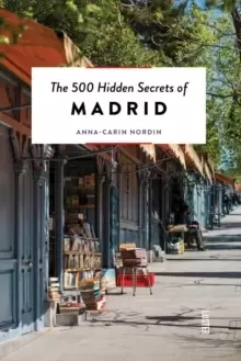 Image of 500 Hidden Secrets of Madrid