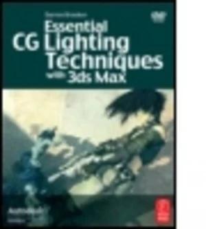 Image of Essential Cg Lighting Techniques with 3ds Max by Darren Brooker Book