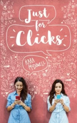 Image of Just for clicks by Kara J McDowell
