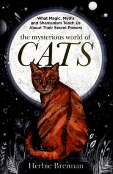 Image of The mysterious world of cats by Herbie Brennan