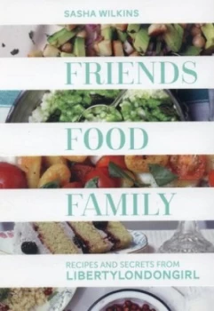 Image of Friends Food Family by Sasha Wilkins Hardback